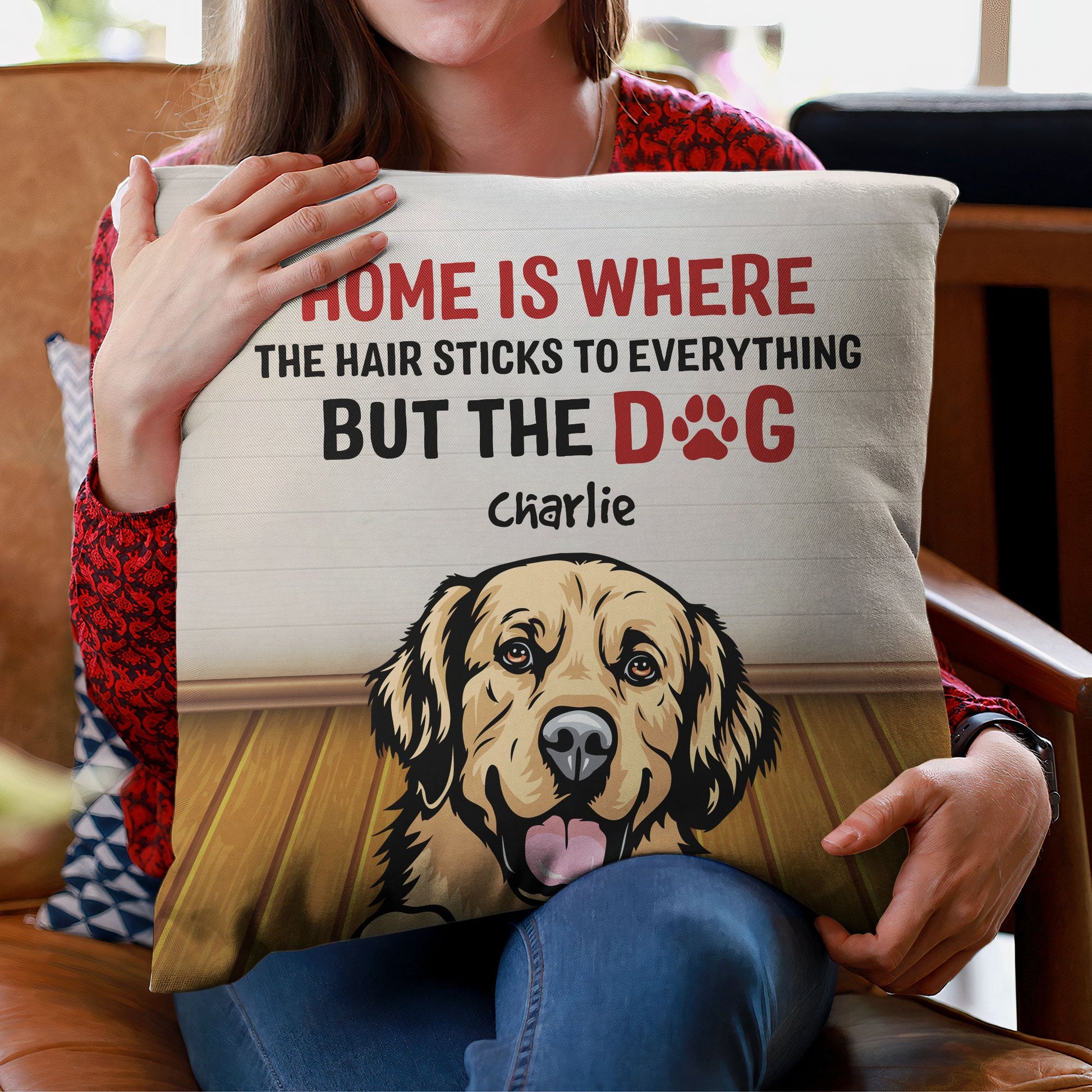 Home Is Where The Hair Sticks To Everything – Personalized Pillow – Birthday, Loving Gift For Cat & Dog Lover, Pet Owner, Fur Mom, Fur Dad