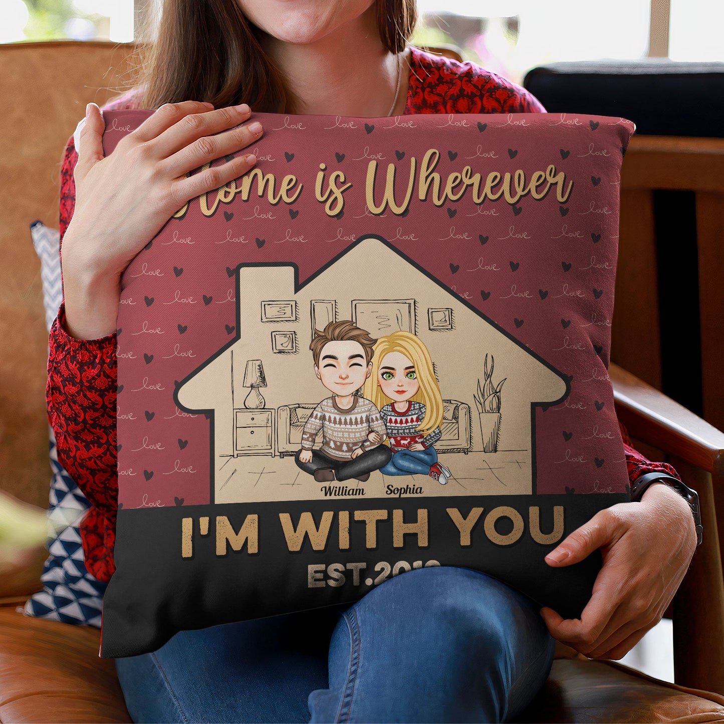 Home Is Wherever I’m With You – Personalized Pillow – Loving Gift For Couple, Husband, Wife, Life Partners